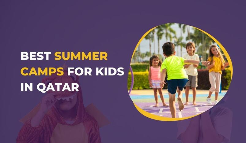 Best summer camps in Doha 2022